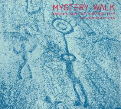 Martha &amp; The Muffins - Mystery Walk (30th Anniversary Ed) (CD)