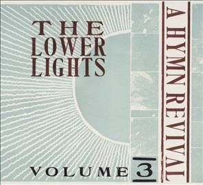 Lower Lights - Hymn Revival: Vol 3 (CD)