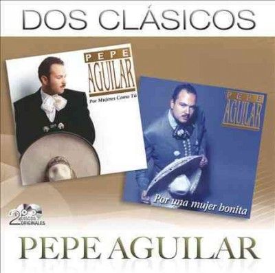 Dos Clasicos:Pepe Aguilar - (Import CD)