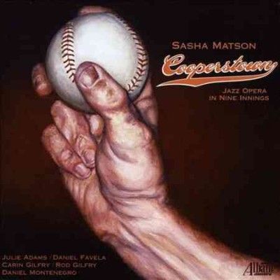 Sasha Matson - Matson: Cooperstown Jazz Opera In Nine (CD)