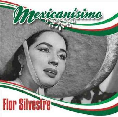 Mexicanisimo:Flor Silvestre - (Import CD)