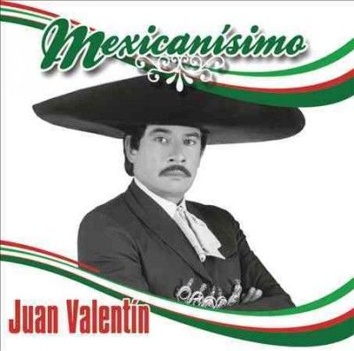 Mexicanisimo:Juan Valentin - (Import CD)