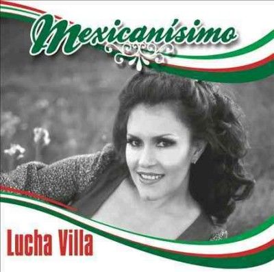 Mexicanisimo:Lucha Villa - (Import CD)
