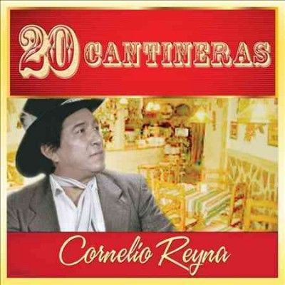 20 Cantineras:Cornelio Reyna - (Import CD)