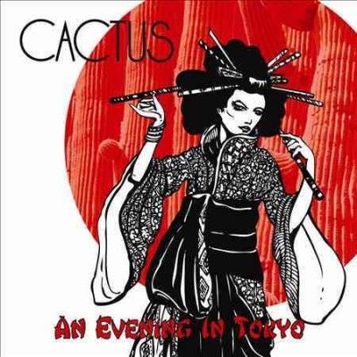 Cactus - Evening In Tokyo (CD)