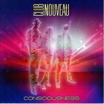 Club Nouveau - Consciousness (CD)