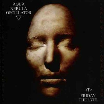 Aqua Nebula Oscillat - Friday The 13th (CD)