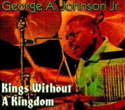 George A. J Johnson - King Without A Kingdom (CD)