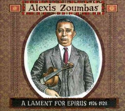 Alexis Zoumbas - Lament For Epirus 1926 - 1928 (CD)