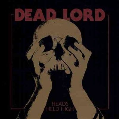 Dead Lord - Heads Held High (CD)