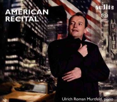 Ulrich Roman Murtfeld: American Recital (SACD)