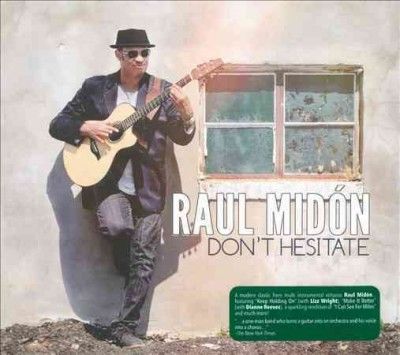 Raul Midon - Don't Hesitate (CD)