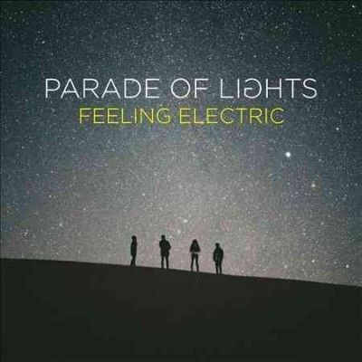 Parade Of Lights - Feeling Electric (CD)