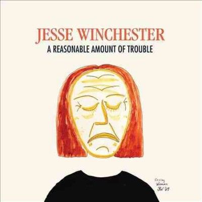 Jesse Winchester - Reasonable Amount Of Trouble (CD)