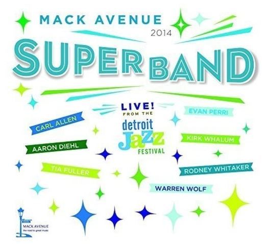 Mack Avenue Superban - Live From The Detroit Jazz Fest 2014 (CD)