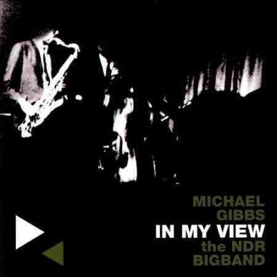 Michael Gibbs - In My View (CD)