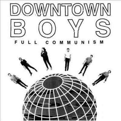 Downtown Boys - Full Communism (CD)