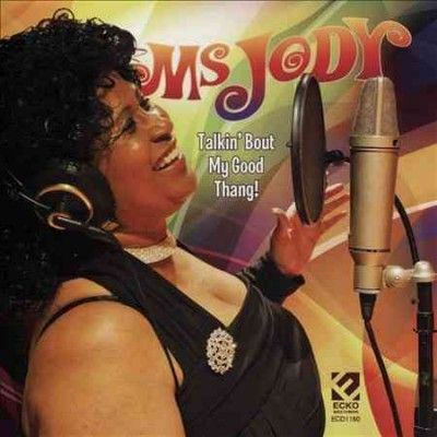 Ms. Jody - Talkin Bout My Good Thang (CD)