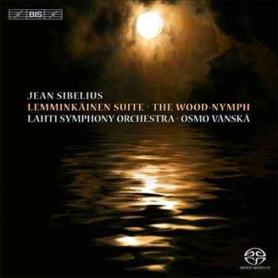 Jean Sibelius: Lemminkainen Suite/The Wood-nymph (SACD)