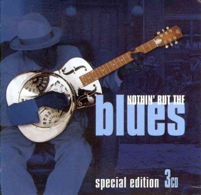 Nothin But The Blues - (Import CD)