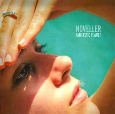 Noveller - Fantastic Planet (CD)