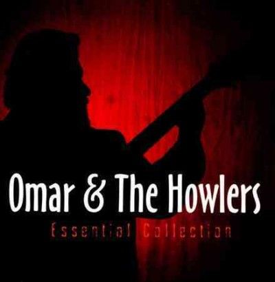 Omar And The Howlers - Essential Collection (CD)