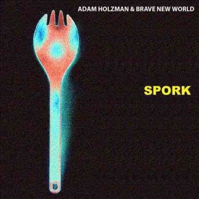 Adam Holzman - Spork (CD)