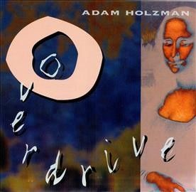 Adam Holzman - Overdrive (CD)