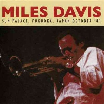 Sun Palace, Fukuoka, Japan October '81 (CD / Album)