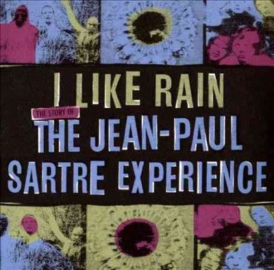 Jean - Paul Sartre Exp - I Like Rain: Story Of The Jean Paul Sa (CD)