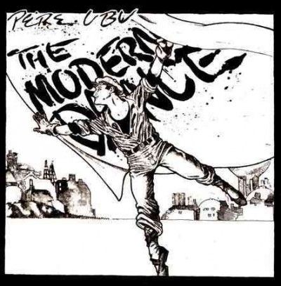 Pere Ubu - Modern Dance (CD)