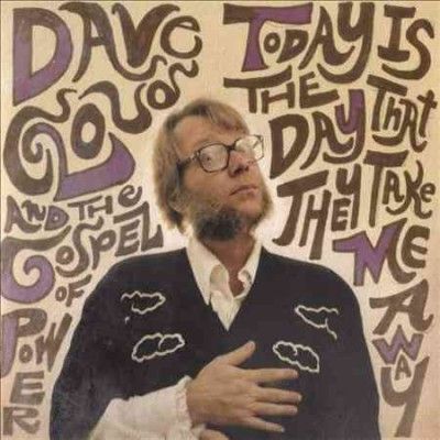 Dave And The Cloud - Today Is The Day That They Take Me Aw (CD)