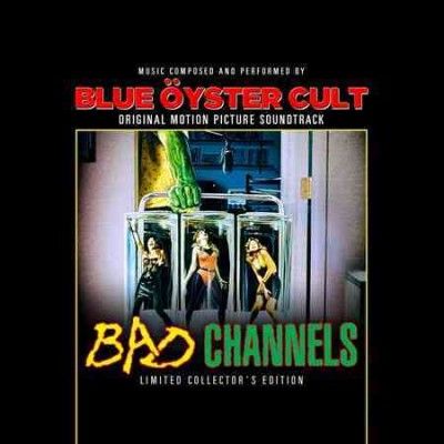 Blue Oyster Cult - Bad Channels (ost) (CD)