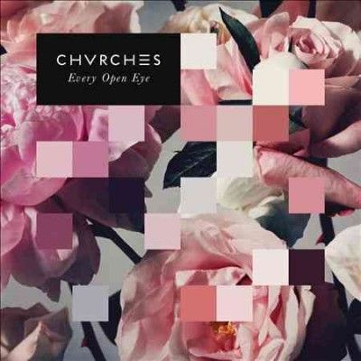 Chvrches - Every Open Eye (CD)