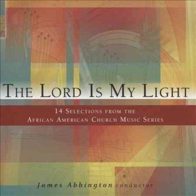 James Abbington - Lord Is My Light: 14 Selections (CD)