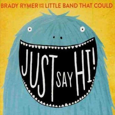 Brady And The Rymer - Just Say Hi (CD)