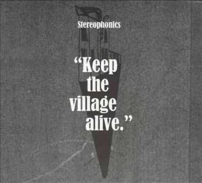 Stereophonics - Keep The Village Alive (CD)