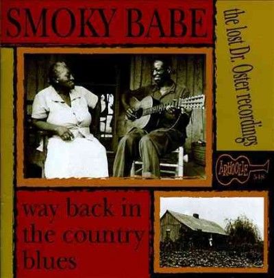 Smoky Babe - Way Back In The Country Blues (CD)