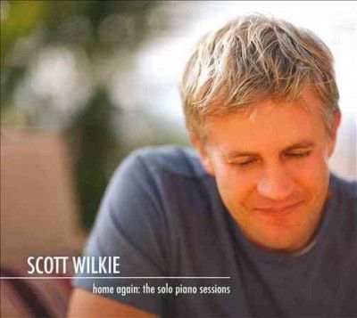 Scott Wilkie - Home Again: Solo Piano Sessions (CD)