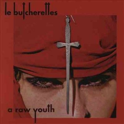 Le Butcherettes - Raw Youth (CD)