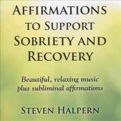 Steven Halpern - Affirmations To Support Sobriety (CD)