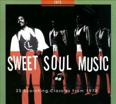 Various - Sweet Soul Music: 25 Scorching/1972 (CD)