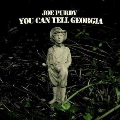 Joe Purdy - You Can Tell Georgia (CD)