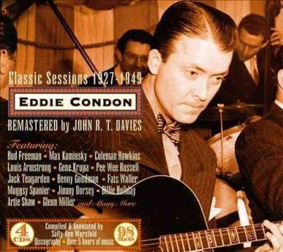 Eddie Condon - Classic Sessions 1927 - 1949 (CD)