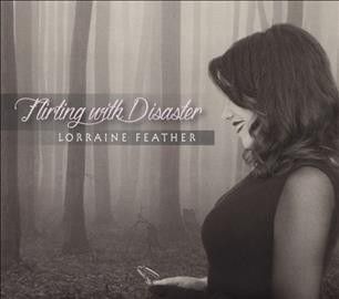 Lorraine Feather - Flirting With Disaster (CD)