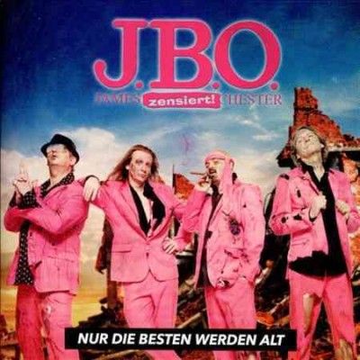 J.B.O. - Nur Die Besten Werden Alt (CD)