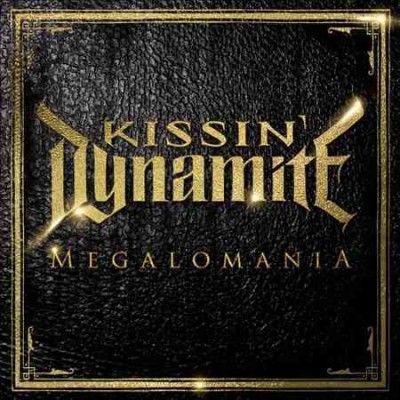 Kissin' Dynamite - Megalomania (CD)