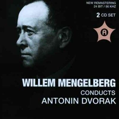 Willem Mengelberg Conducts Antonin Dvorák (CD / Album)