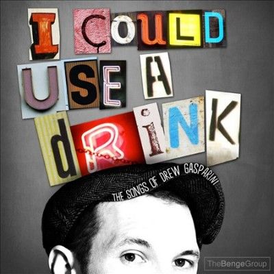 Various - I Could Use A Drink: Songs Of Drew Gas (CD)
