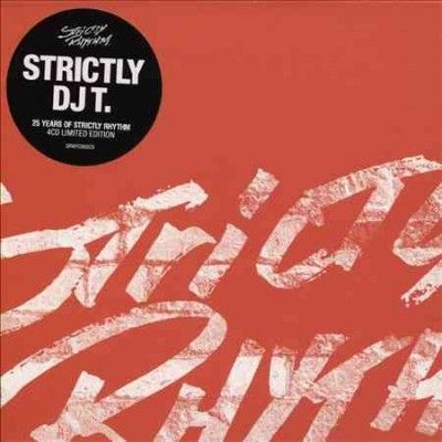 Dj T. - Strictly Dj T: 25 Years Of Strictly Rh (CD)